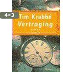 Vertraging / Ooievaar 9789057131905 Tim Krabbe, Boeken, Verzenden, Gelezen, Tim Krabbe