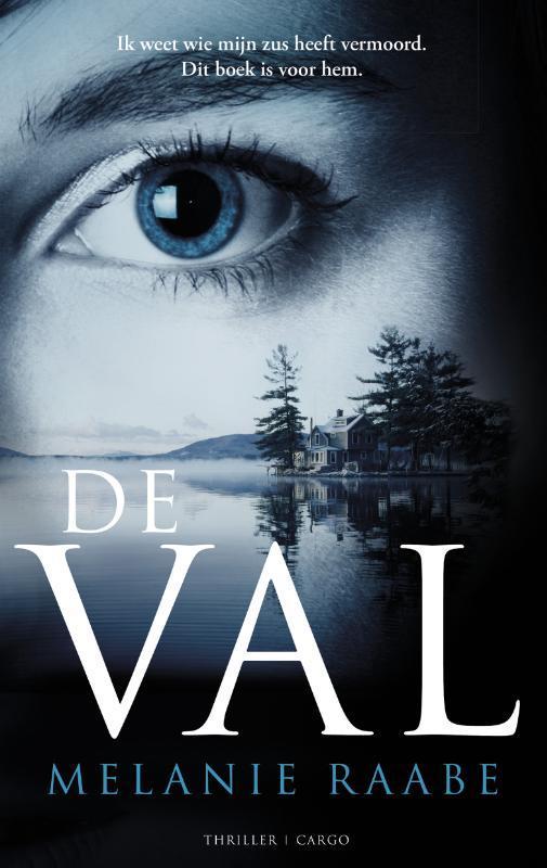 De val 9789023495437 Melanie Raabe, Boeken, Thrillers, Zo goed als nieuw, Verzenden
