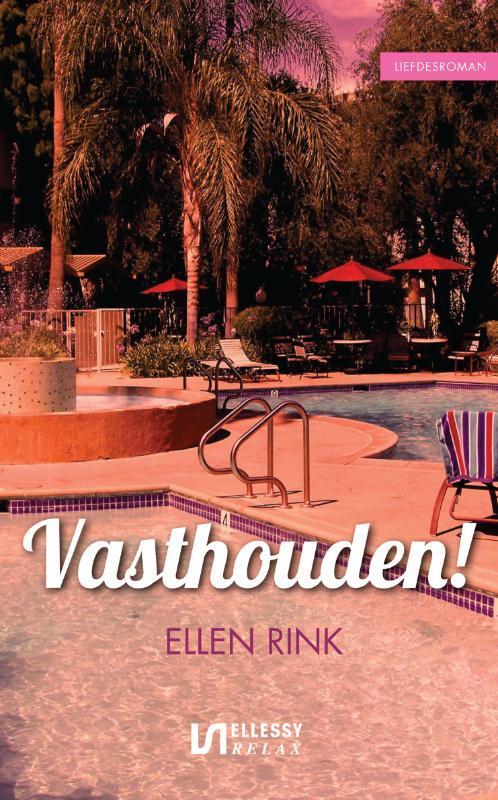 Ellessy relax Vasthouden! / Ellessy relax 9789086601707, Boeken, Romans, Zo goed als nieuw, Verzenden