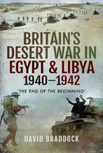 Britains Desert War in Egypt and Libya 1940-1942, Verzenden, David Braddock