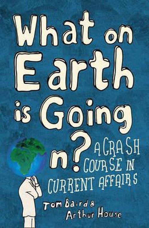 What on Earth is Going On? 9780007317936, Livres, Livres Autre, Envoi