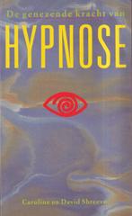 De genezende kracht van hypnose 9789025288730, Caroline Young, David Shreeve, Verzenden