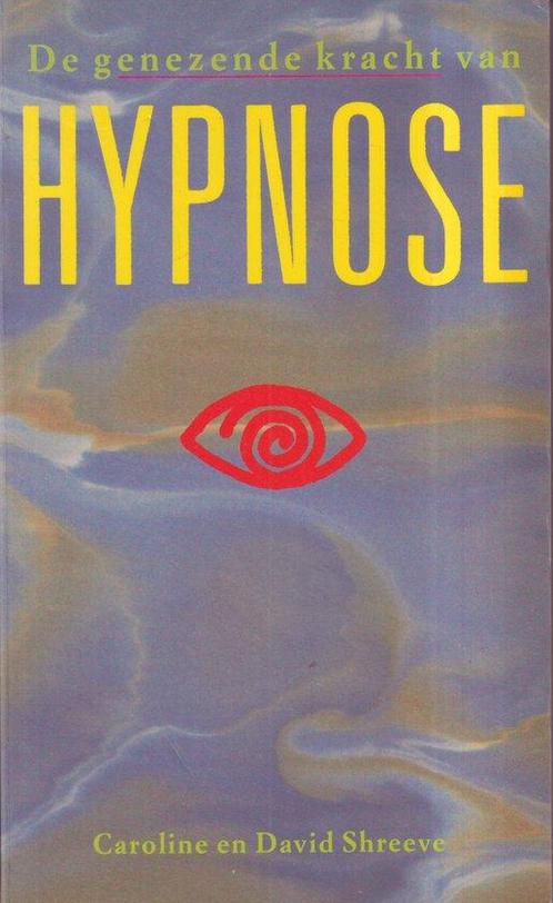 De genezende kracht van hypnose 9789025288730, Boeken, Psychologie, Zo goed als nieuw, Verzenden