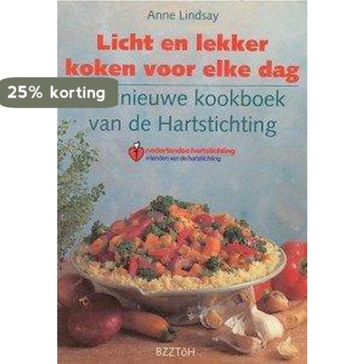 LICHT EN LEKKER KOKEN VOOR ELKE DAG 9789062917396 Lindsay, Boeken, Kookboeken, Gelezen, Verzenden