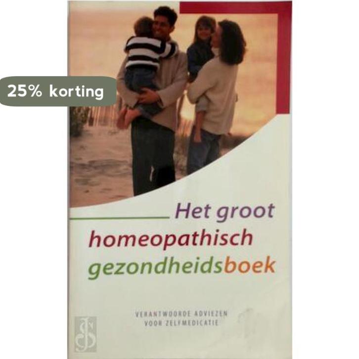 Het groot homeopathisch gezondheidsboek 8728300650559, Boeken, Literatuur, Gelezen, Verzenden