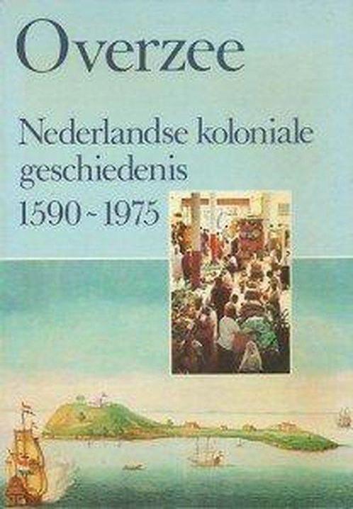 Overzee. Nederlandse koloniale geschiedenis 1590- 1975, Boeken, Geschiedenis | Wereld, Gelezen, Verzenden