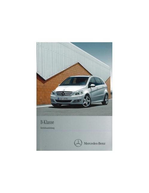 2010 MERCEDES BENZ B KLASSE INSTRUCTIEBOEKJE DUITS, Autos : Divers, Modes d'emploi & Notices d'utilisation, Enlèvement ou Envoi