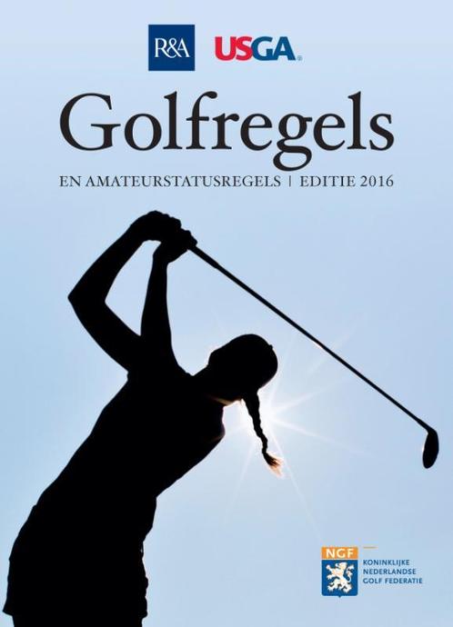Golfregels en amateurstatusregels 2016 9789078920267, Livres, Livres de sport, Envoi