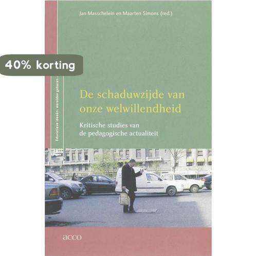 De schaduwzijde van onze welwillendheid / Educatieve ideeen, Boeken, Studieboeken en Cursussen, Gelezen, Verzenden