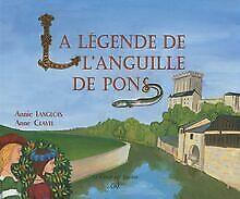 La légende de languille de Pons von Anne Clavel, A...  Book, Livres, Livres Autre, Envoi