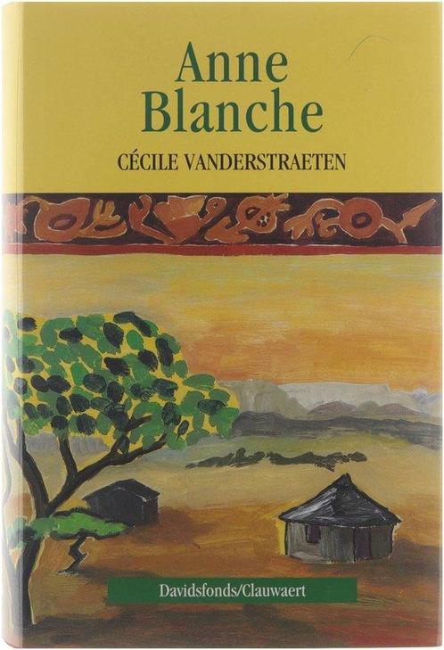Anne Blanche 9789063062750, Boeken, Romans, Gelezen, Verzenden