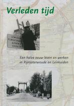 Verleden tijd 9789080747616, Boeken, Geschiedenis | Stad en Regio, Verzenden, Gelezen
