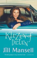 Jill Mansell - Kiezen Of Delen 9789021018669 Jill Mansell, Boeken, Verzenden, Gelezen, Jill Mansell