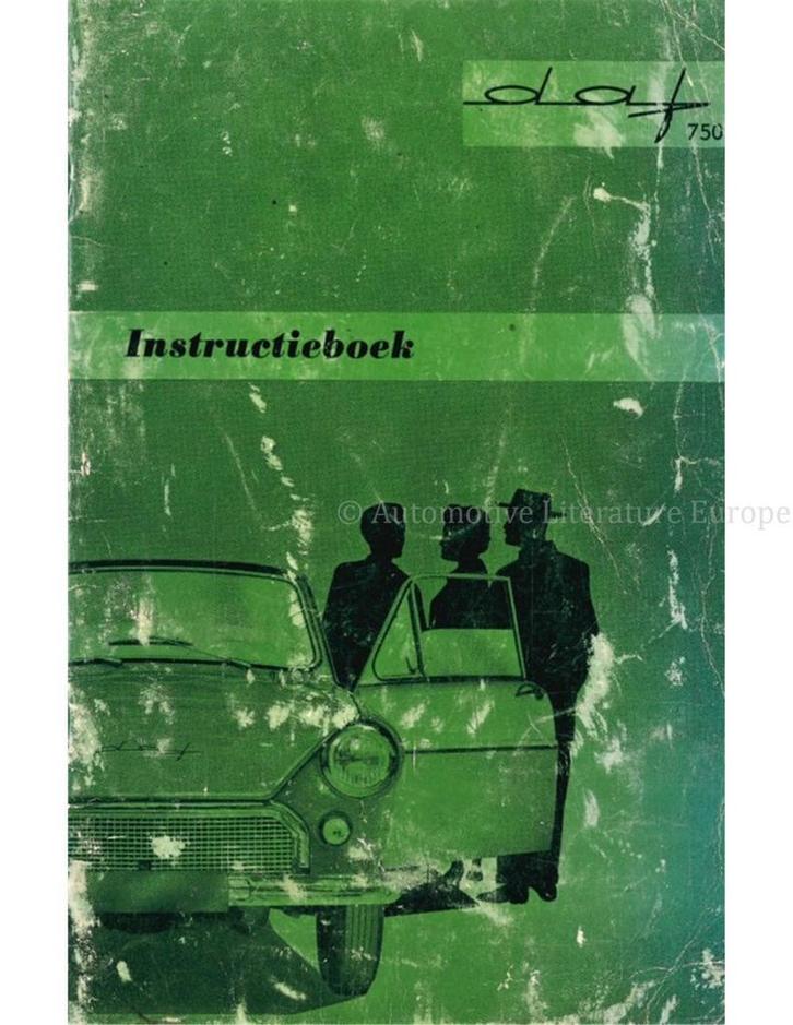 1962 DAF 750 INSTRUCTIEBOEKJE NEDERLANDS, Auto diversen, Handleidingen en Instructieboekjes
