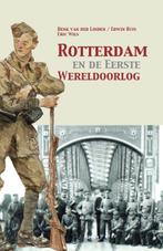Rotterdam en de Eerste Wereldoorlog 9789463380126, Henk van der Linden, Edwin Ruis, Verzenden