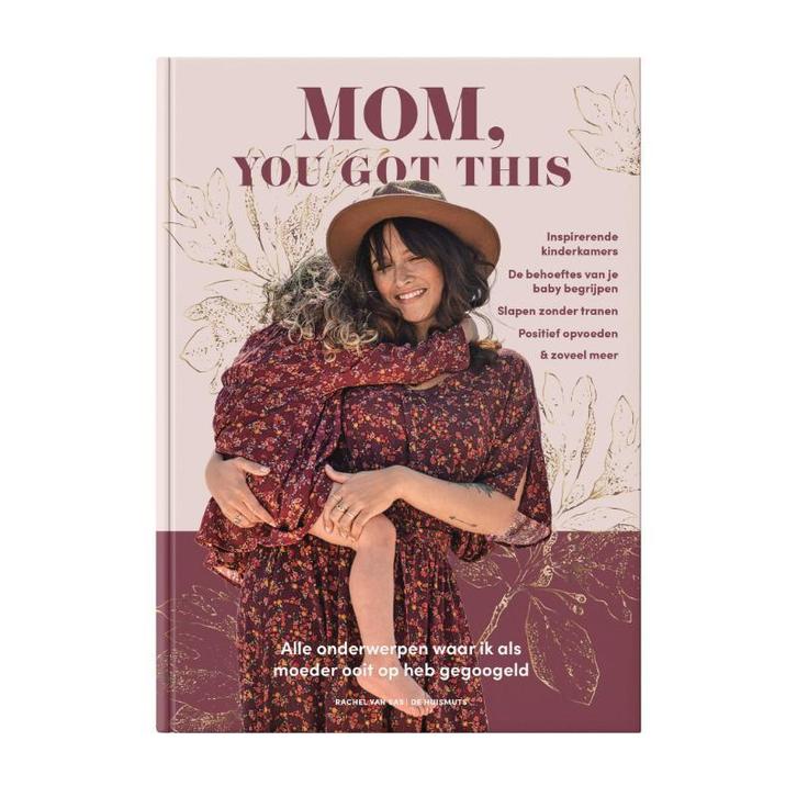 Mom, You Got This 9789083107707 Rachel Van Sas, Boeken, Zwangerschap en Opvoeding, Gelezen, Verzenden