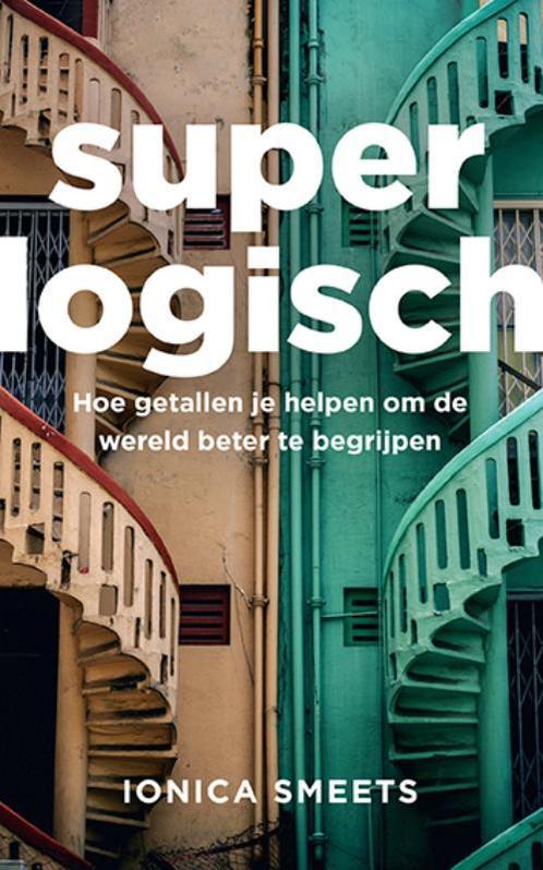 Superlogisch 9789057125201 Ionica Smeets, Boeken, Wetenschap, Zo goed als nieuw, Verzenden