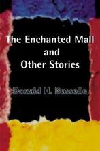 The Enchanted Mall and Other Stories. Busselle, H.   New., Busselle, Donald H., Verzenden
