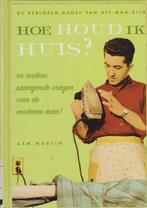 Hoe houd ik huis ? 9789043906173 Steve Martin, Verzenden, Zo goed als nieuw, Steve Martin