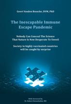 The Inescapable Immune Escape Pandemic 9789493280809, Livres, Verzenden, Geert Vanden Bossche