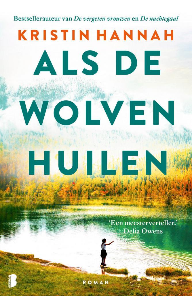 Als de wolven huilen 9789049205041 Kristin Hannah, Boeken, Romans, Zo goed als nieuw, Verzenden