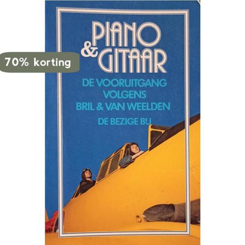Piano en gitaar 9789023431374 Bril, Boeken, Romans, Gelezen, Verzenden
