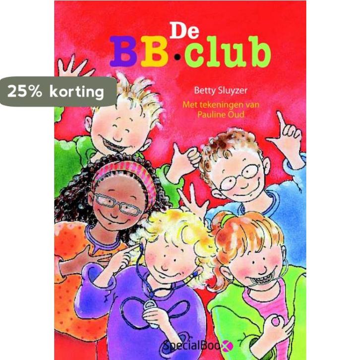 De BB-club 9789491662348 Betty Sluyzer, Boeken, Kinderboeken | Jeugd | onder 10 jaar, Gelezen, Verzenden