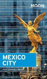 Moon Handbooks: Moon Mexico City by Julie Meade (Paperback), Livres, Livres Autre, Envoi