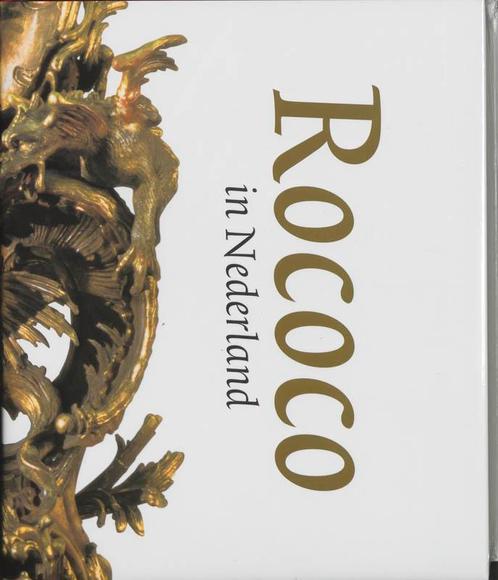 Rococo in Nederland 9789040095771, Livres, Art & Culture | Arts plastiques, Envoi