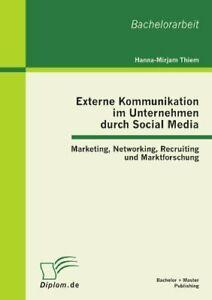Externe Kommunikation im Unternehmen durch Soci. Thiem,, Livres, Livres Autre, Envoi