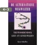 De alternatieve wegwijzer 9789038912653 G. Scheffer, Boeken, Verzenden, Zo goed als nieuw, G. Scheffer