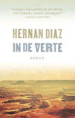 In de verte 9789025453862 Hernan Diaz, Boeken, Verzenden, Zo goed als nieuw, Hernan Diaz