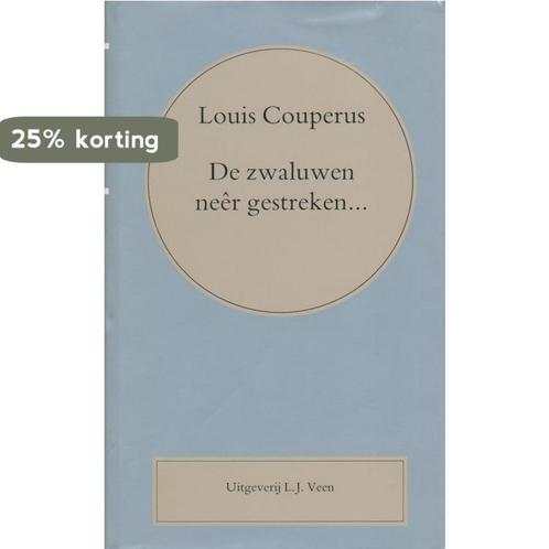 De zwaluwen neergestreken ... 9789025400903 Louis Couperus, Boeken, Romans, Gelezen, Verzenden