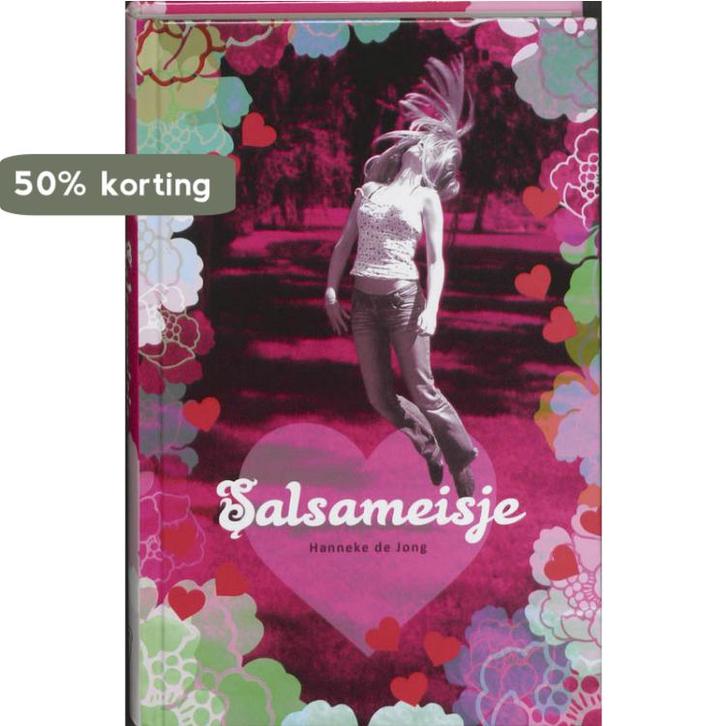 Salsameisje 9789067344524 Hanneke de Jong, Boeken, Kinderboeken | Jeugd | 13 jaar en ouder, Zo goed als nieuw, Verzenden