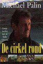 De cirkel rond 9789024603985 Michael Palin, Boeken, Verzenden, Zo goed als nieuw, Michael Palin