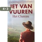 Jet van Vuuren - Het Chateau 9789045218908 Jet van Vuuren, Verzenden, Zo goed als nieuw, Jet van Vuuren