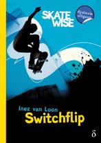 Skatewise 2 -   Switchflip 9789463244497, Inez van Loon, Verzenden