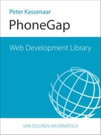 Web Development Library  -   PhoneGap 9789059407862, Boeken, Gelezen, Peter Kassenaar, Verzenden