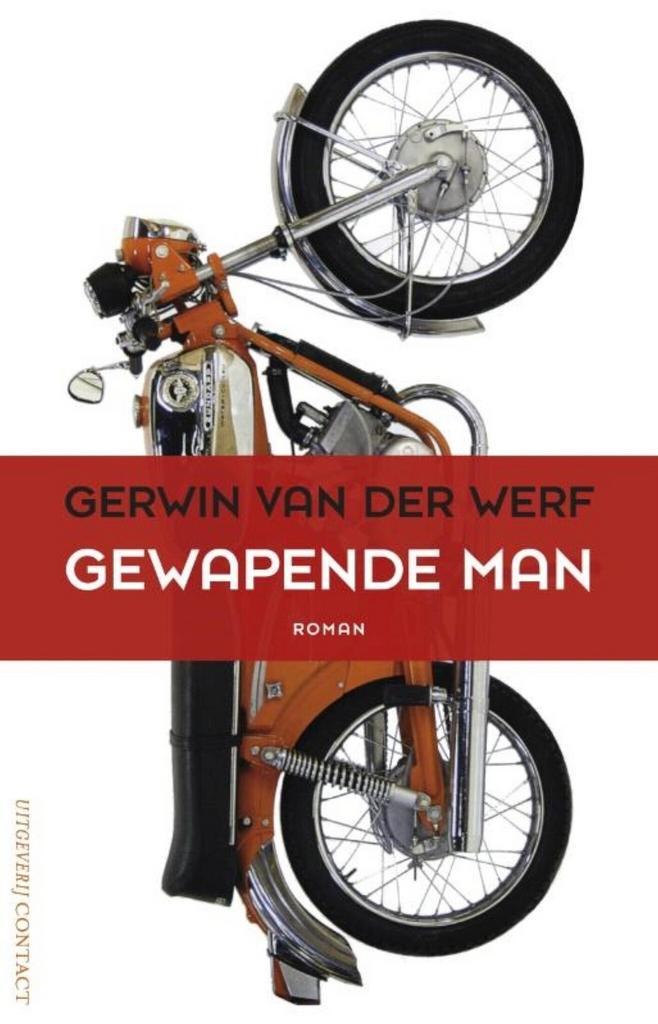Gewapende man (9789025477639, Gerwin van der Werf), Livres, Romans, Envoi