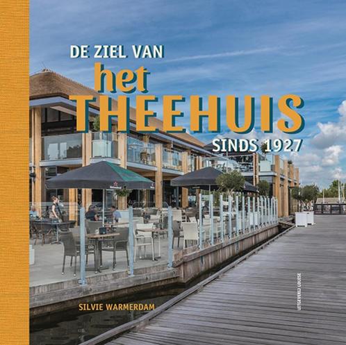 De ziel van het Theehuis sinds 1927 9789491536571, Boeken, Geschiedenis | Stad en Regio, Zo goed als nieuw, Verzenden