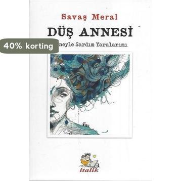 Dü Annesi neyle Sardm Yaralarm 9786059105842, Verzenden