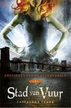 Stad van Vuur / Kronieken van de Onderwereld / 2, Boeken, Verzenden, Gelezen, Cassandra Clare