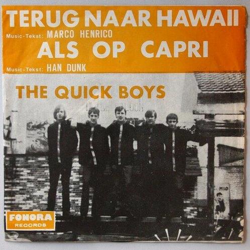Quick Boys, The - Terug naar Hawaii - Single, Cd's en Dvd's, Vinyl Singles, Single, Gebruikt, 7 inch, Pop