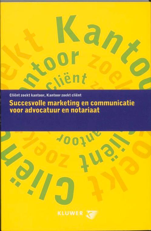 Succesvolle marketing en communicatie voor advocatuur en, Boeken, Overige Boeken, Zo goed als nieuw, Verzenden