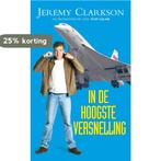In de hoogste versnelling 9789022993088 Jeremy Clarkson, Boeken, Verzenden, Gelezen, Jeremy Clarkson