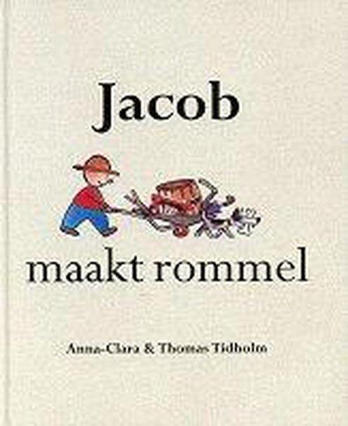 Jacob maakt rommel 9789072259370, Livres, Livres pour enfants | 4 ans et plus, Envoi