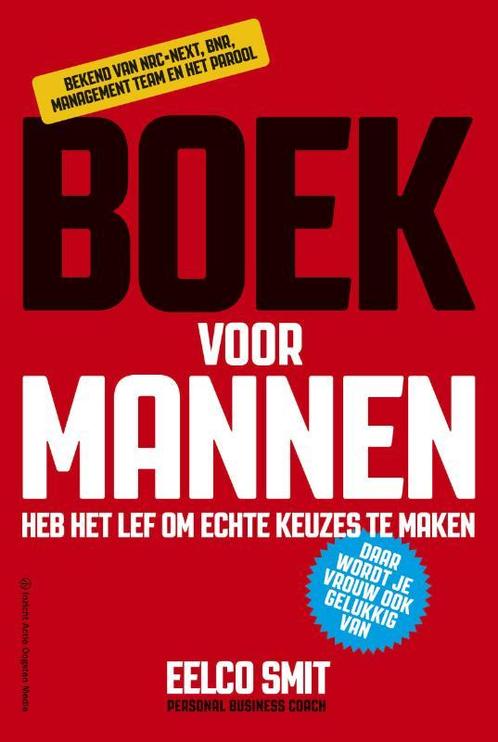 Boek voor mannen 9789081974301 Eelco Smit, Boeken, Economie, Management en Marketing, Zo goed als nieuw, Verzenden