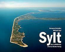 Sylt. Eine Luftbildreise von Schreiber, Hermann, Zapf, M..., Livres, Livres Autre, Envoi