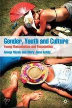 Gender, Youth and Culture 9781403949776, Gelezen, Verzenden, Anoop Nayak, Mary Jane Kehily