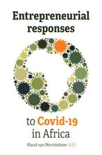 Entrepreneurial Responses to Covid-19 in Africa, Boeken, Verzenden, Zo goed als nieuw, Maud van Merriënboer